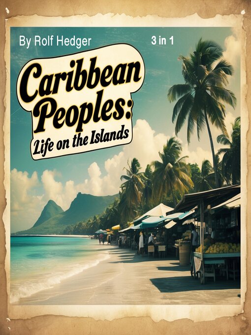 Title details for Caribbean Peoples by Rolf Hedger - Available